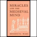 Miracles & The Medieval Mind