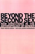 Beyond the Second Sex New Directions in the Anthropology of Gender