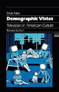 Demographic Vistas: Television in American Culture