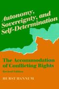 Autonomy, Sovereignty, and Self-Determination: The Accommodation of Conflicting Rights