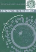 Reproducing Reproduction: Kinship, Power, and Technological Innovation
