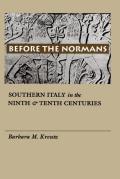 Before the Normans Southern Italy in the Ninth & Tenth Centuries