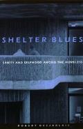 Shelter Blues Sanity & Selfhood Among Th