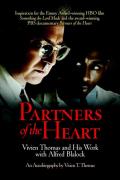Partners Of The Heart Vivien Thomas & His Work with Alfred Blalock