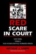 Red Scare in Court: New York Versus the International Workers Order