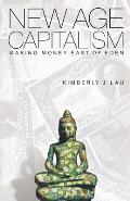 New Age Capitalism: Making Money East of Eden