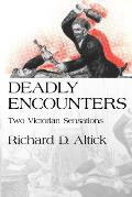 Deadly Encounters Two Victorian Sensations