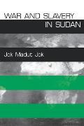 War and Slavery in Sudan