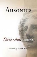 Ausonius: Three Amusements