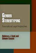 Gender Stereotyping: Transnational Legal Perspectives