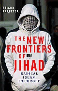 New Frontiers of Jihad Radical Islam in Europe