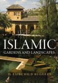 Islamic Gardens & Landscapes