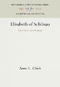 Elisabeth of Sch?nau: A Twelfth-Century Visionary