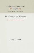 The Power of Women: A Topos in Medieval Art and Literature