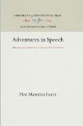 Adventures in Speech