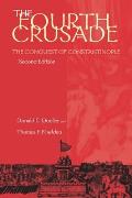 Fourth Crusade The Conquest of Constantinople