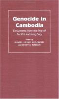 Genocide in Cambodia: Documents from the Trial of Pol Pot and Ieng Sary
