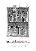 Spiritual Economies: Female Monasticism in Later Medieval England