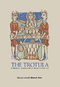 The Trotula: A Medieval Compendium of Women's Medicine