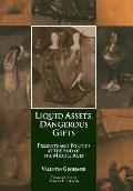 Liquid Assets, Dangerous Gifts: Presents and Politics at the End of the Middle Ages