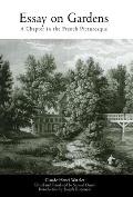 Essay on Gardens A Chapter in the French Picturesque