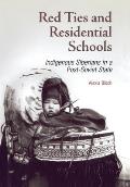 Red Ties and Residential Schools: Indigenous Siberians in a Post-Soviet State