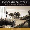 Topographical Stories Studies in Landscape & Architecture