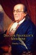 Doctor Franklins Medicine