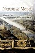 Nature as Model: Salomon de Caus and Early Seventeenth-Century Landscape Design