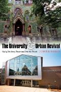The University & Urban Revival: Out of the Ivory Tower and Into the Streets