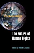 Future of Human Rights U S Policy for a New Era