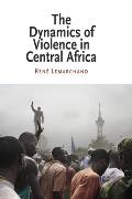 Dynamics Of Violence In Central Africa