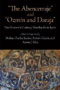 The Abencerraje and Ozm?n and Daraja: Two Sixteenth-Century Novellas from Spain