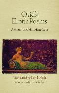 Ovids Erotic Poems Amores & Ars Amatoria