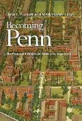 Becoming Penn The Pragmatic American University 1950 2000