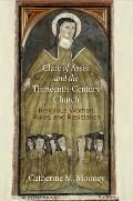 Clare of Assisi and the Thirteenth-Century Church: Religious Women, Rules, and Resistance