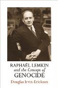 Rapha?l Lemkin and the Concept of Genocide