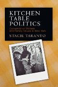 Kitchen Table Politics: Conservative Women and Family Values in New York