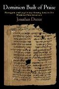 Dominion Built of Praise: Panegyric and Legitimacy Among Jews in the Medieval Mediterranean