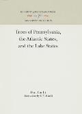 Trees of Pennsylvania: The Atlantic States and the Lake States