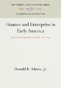Finance and Enterprise in Early America: A Study of Stephen Girard's Bank, 1812-1831