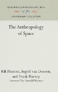 The Anthropology of Space
