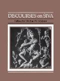 Discourses on Śiva: Proceedings of a Symposium on the Nature of Religious Imagery