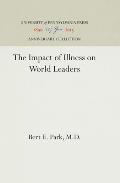 The Impact of Illness on World Leaders