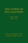 The Papers of William Penn, Volume 3: 1685-17