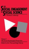 The Social Engagement of Social Science, a Tavistock Anthology, Volume 1: The Socio-Psychological Perspective