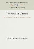 The Uses of Charity: The Poor on Relief in the Nineteenth-Century Metropolis