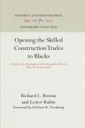 Opening the Skilled Construction Trades to Blacks: A Study of the Washington and Indianapolis Plans for Minority Employment
