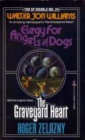 Elegy for Angels And Dogs / The Graveyard Heart: Tor Double 24