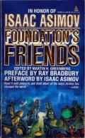 Foundation's Friends: Stories In Honor Of Isaac Asimov